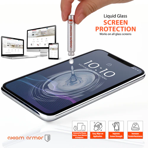 Axiom Armor™ Liquid Glass Screen Protector